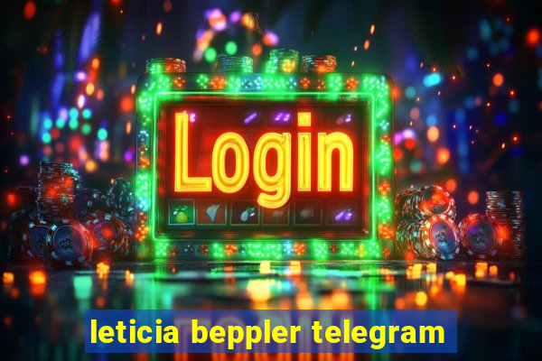 leticia beppler telegram